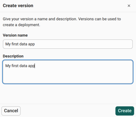 The Create version dialog with the version name My first data app and a description entered