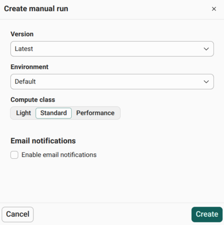 The Create manual run dialog with Version, Environment, and Compute class settings