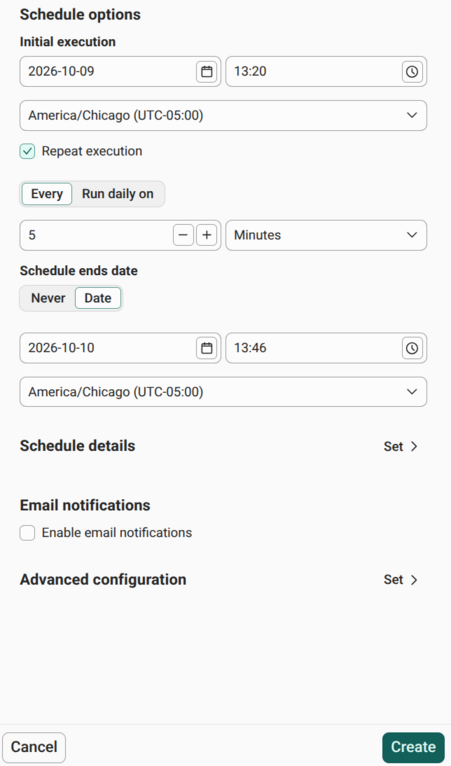 The second part of the Create schedule panel with the initial execution, repeat interval, and end date set